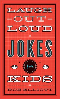 Laugh-Out-Loud Jokes for Kids [eBook]