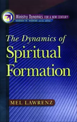 The Dynamics of Spiritual Formation (Ministry Dynamics for a New Century) [eBook]
