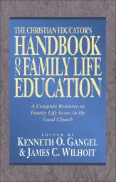 The Christian Educator's Handbook on Family Life Education [eBook]
