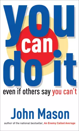 You Can Do It--Even if Others Say You Can't [eBook]