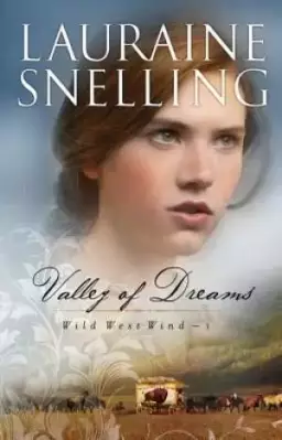 Valley of Dreams (Wild West Wind Book #1) [eBook]