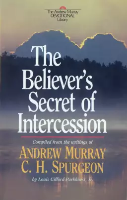 The Believer's Secret of Intercession (Andrew Murray Devotional Library) [eBook]