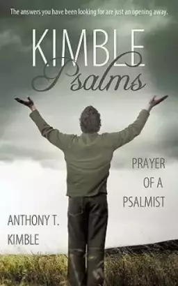 Kimble Psalms: Prayer of a Psalmist