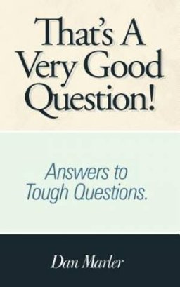 That's A Very Good Question!