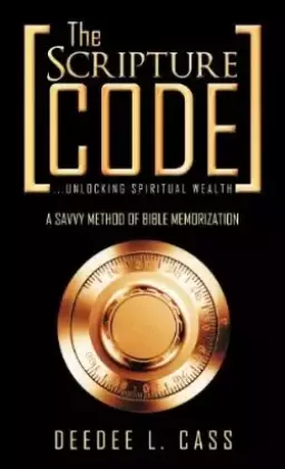The Scripture Code: ...Unlocking Spiritual Wealth