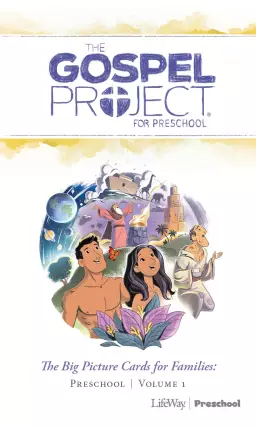Gospel Project for Preschool: Preschool Big Picture Cards for Families - Volume 1 In the Beginning