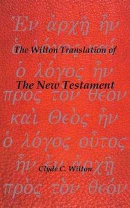 The Wilton Translation of the New Testament