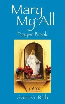Mary My All: Prayer Book