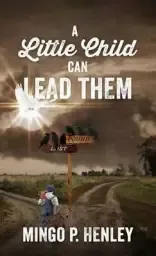 A Little Child Can Lead Them