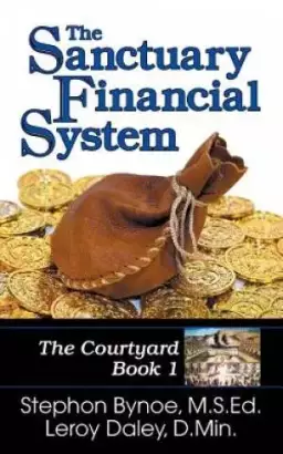 The Sanctuary Financial System: The Courtyard, Book 1