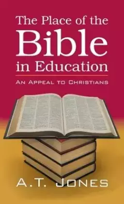 The Place of the Bible in Education