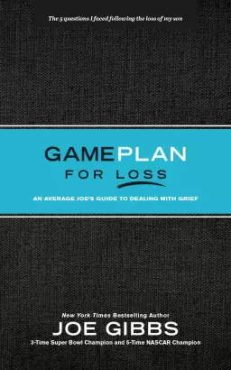 Game Plan for Loss: An Average Joe's Guide to Dealing with Grief