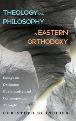 Theology and Philosophy in Eastern Orthodoxy