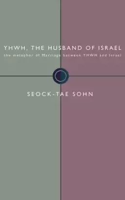YHWH, the Husband of Israel