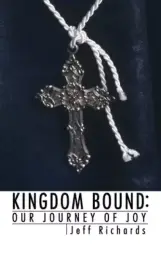 Kingdom Bound: Our Journey of Joy