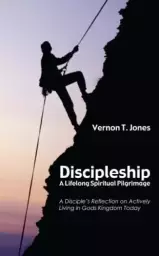 Discipleship-A Lifelong Spiritual Pilgrimage