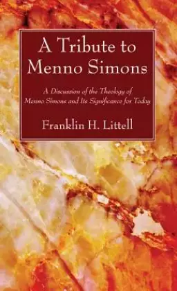 A Tribute to Menno Simons