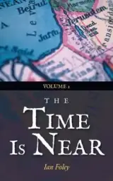 The Time Is Near: Volume 2