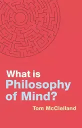 What Is Philosophy Of Mind?