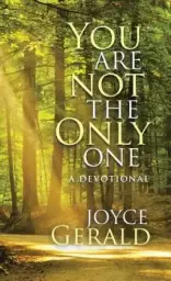You Are Not the Only One: A Devotional
