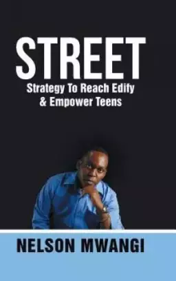STREET: Strategy To Reach Edify & Empower Teens