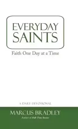 Everyday Saints: Faith One Day at a Time