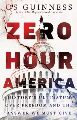 Zero Hour America: History's Ultimatum Over Freedom and the Answer We Must Give
