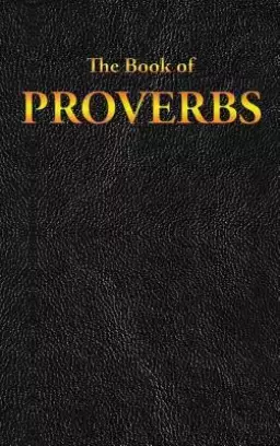 PROVERBS: The Book of