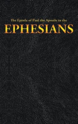 The Epistle of Paul the Apostle to the EPHESIANS