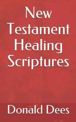 New Testament Healing Scriptures