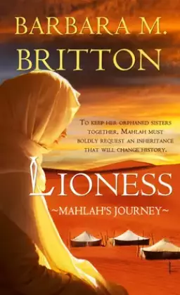 Lioness: Mahlah's Journey Volume 4