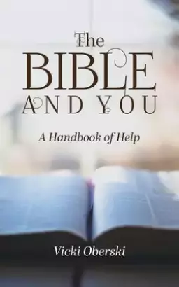 The Bible and You: A Handbook of Help