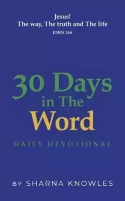 30 Days in the Word: Daily Devotional