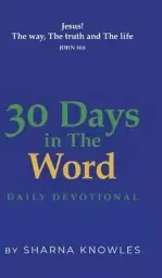 30 Days in the Word: Daily Devotional