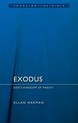 Focus on the Bible - Exodus