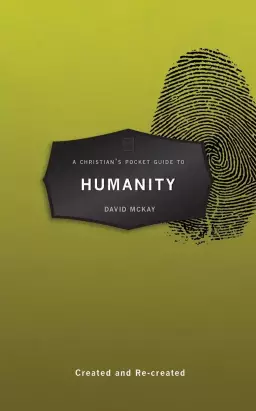 A Christian’s Pocket Guide to Humanity