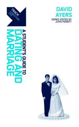 Track: Dating, Marriage, & Sex