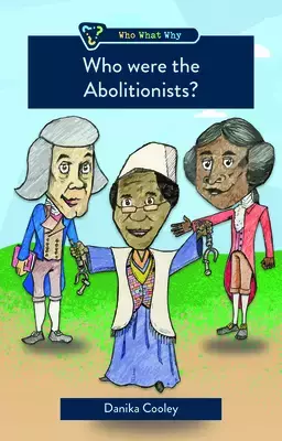 Who were the Abolitionists?