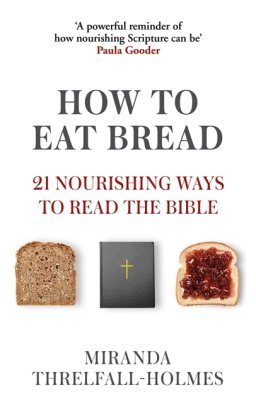 How to Eat Bread