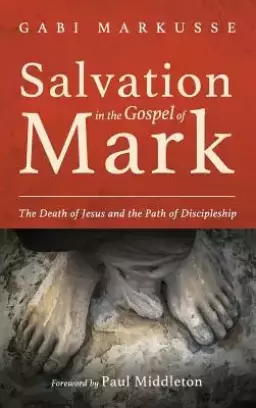 Salvation in the Gospel of Mark