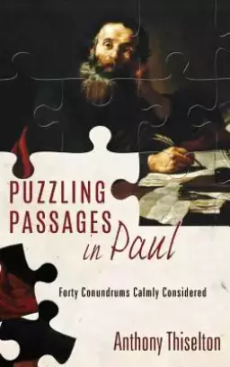 Puzzling Passages in Paul