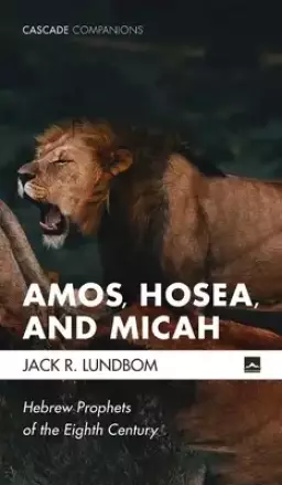 Amos, Hosea, and Micah