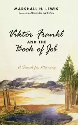 Viktor Frankl and the Book of Job