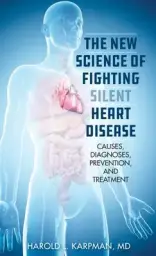 New Science Of Fighting Silent Heart Disease