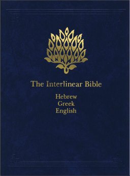 The Interlinear Bible: Hebrew - Greek - English
