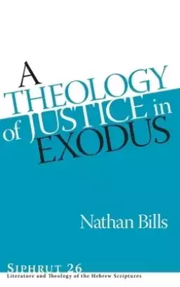 A Theology of Justice in Exodus