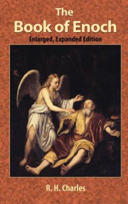 The Book of Enoch: A Work of Visionary Revelation and Prophecy, Revealing Divine Secrets and Fantastic Information about Creation, Salvat