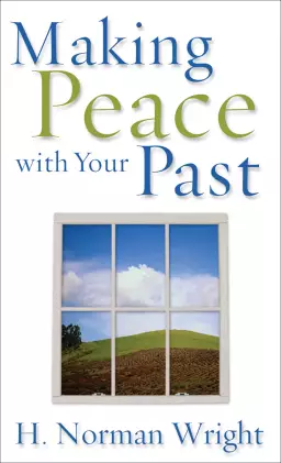 Making Peace with Your Past [eBook]