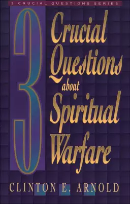3 Crucial Questions about Spiritual Warfare (Three Crucial Questions) [eBook]