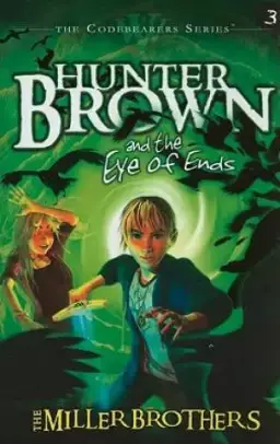 Hunter Brown And The Eye Of Ends
